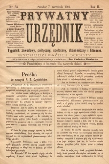 Prywatny Urzędnik : tygodnik zawodowy, polityczny, społeczny, ekonomiczny i literacki. 1901, nr 33
