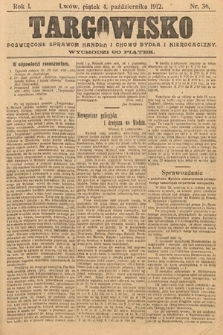 Targowisko : poświęcone sprawom handlu i chowu bydła i nierogacizny. 1912, nr 36