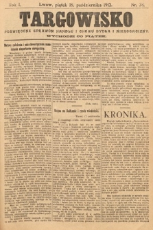 Targowisko : poświęcone sprawom handlu i chowu bydła i nierogacizny. 1912, nr 38