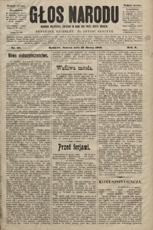 Głos Narodu : dziennik polityczny, założony w roku 1893 przez Józefa Rogosza (wydanie poranne). 1902, nr 68