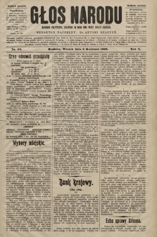 Głos Narodu : dziennik polityczny, założony w roku 1893 przez Józefa Rogosza (wydanie poranne). 1902, nr 80