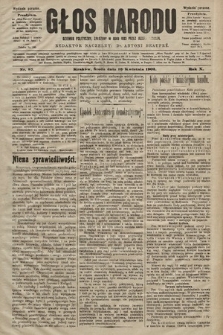 Głos Narodu : dziennik polityczny, założony w roku 1893 przez Józefa Rogosza (wydanie poranne). 1902, nr 87