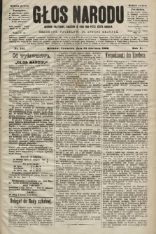 Głos Narodu : dziennik polityczny, założony w roku 1893 przez Józefa Rogosza (wydanie poranne). 1902, nr 144