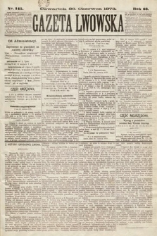 Gazeta Lwowska. 1873, nr 145