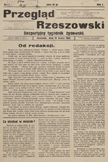 Przegląd Rzeszowski : bezpartyjny tygodnik żydowski. 1932, nr 1