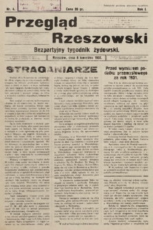 Przegląd Rzeszowski : bezpartyjny tygodnik żydowski. 1932, nr 4