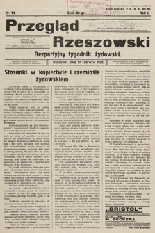 Przegląd Rzeszowski : bezpartyjny tygodnik żydowski. 1932, nr 14