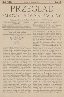 Przegląd Sądowy i Administracyjny. 1882, nr 46