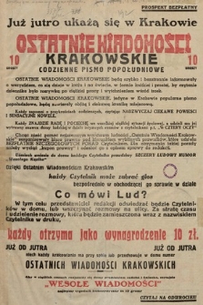 Ostatnie Wiadomości Krakowskie : codzienne pismo popołudniowe. 1931, prospekt bezpłatny