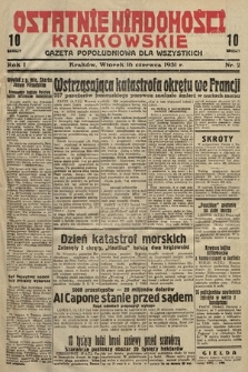 Ostatnie Wiadomości Krakowskie : gazeta popołudniowa dla wszystkich. 1931, nr 2