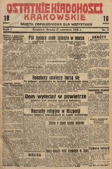 Ostatnie Wiadomości Krakowskie : gazeta popołudniowa dla wszystkich. 1931, nr 3