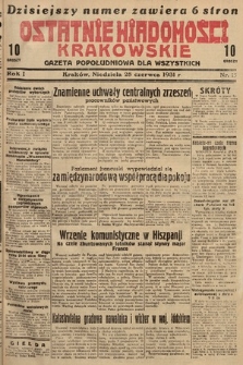 Ostatnie Wiadomości Krakowskie : gazeta popołudniowa dla wszystkich. 1931, nr 15