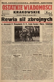 Ostatnie Wiadomości Krakowskie. 1937, nr 178