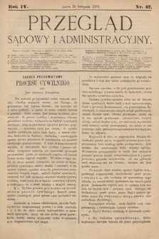 Przegląd Sądowy i Administracyjny. 1879, nr 47
