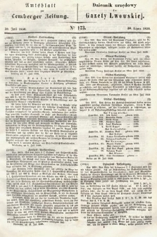 Amtsblatt zur Lemberger Zeitung = Dziennik Urzędowy do Gazety Lwowskiej. 1850, nr 173