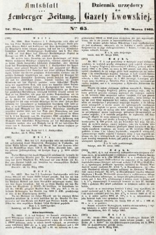 Amtsblatt zur Lemberger Zeitung = Dziennik Urzędowy do Gazety Lwowskiej. 1865, nr 65