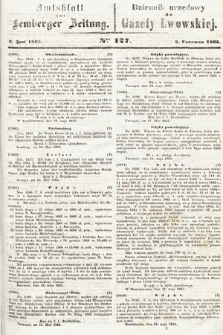 Amtsblatt zur Lemberger Zeitung = Dziennik Urzędowy do Gazety Lwowskiej. 1865, nr 127