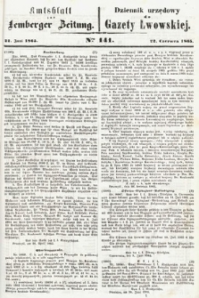 Amtsblatt zur Lemberger Zeitung = Dziennik Urzędowy do Gazety Lwowskiej. 1865, nr 141