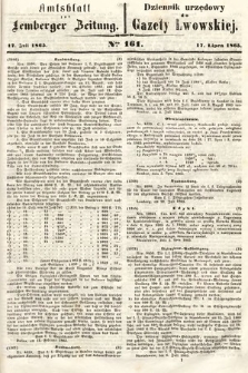Amtsblatt zur Lemberger Zeitung = Dziennik Urzędowy do Gazety Lwowskiej. 1865, nr 161