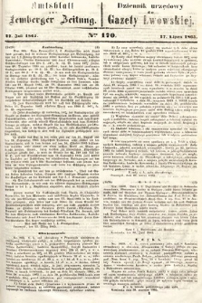 Amtsblatt zur Lemberger Zeitung = Dziennik Urzędowy do Gazety Lwowskiej. 1865, nr 170