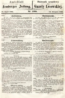 Amtsblatt zur Lemberger Zeitung = Dziennik Urzędowy do Gazety Lwowskiej. 1865, nr 188