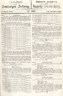 Amtsblatt zur Lemberger Zeitung = Dziennik Urzędowy do Gazety Lwowskiej. 1865, nr 197