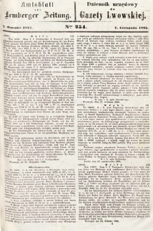 Amtsblatt zur Lemberger Zeitung = Dziennik Urzędowy do Gazety Lwowskiej. 1865, nr 254