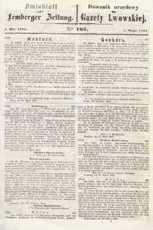 Amtsblatt zur Lemberger Zeitung = Dziennik Urzędowy do Gazety Lwowskiej. 1861, nr 102