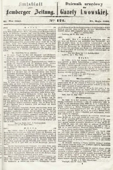 Amtsblatt zur Lemberger Zeitung = Dziennik Urzędowy do Gazety Lwowskiej. 1861, nr 121