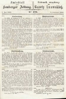 Amtsblatt zur Lemberger Zeitung = Dziennik Urzędowy do Gazety Lwowskiej. 1861, nr 126