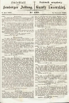 Amtsblatt zur Lemberger Zeitung = Dziennik Urzędowy do Gazety Lwowskiej. 1861, nr 130