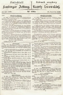 Amtsblatt zur Lemberger Zeitung = Dziennik Urzędowy do Gazety Lwowskiej. 1861, nr 135