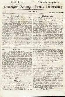 Amtsblatt zur Lemberger Zeitung = Dziennik Urzędowy do Gazety Lwowskiej. 1861, nr 141