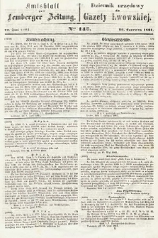 Amtsblatt zur Lemberger Zeitung = Dziennik Urzędowy do Gazety Lwowskiej. 1861, nr 142