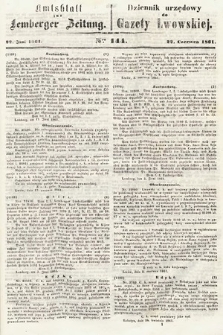 Amtsblatt zur Lemberger Zeitung = Dziennik Urzędowy do Gazety Lwowskiej. 1861, nr 144
