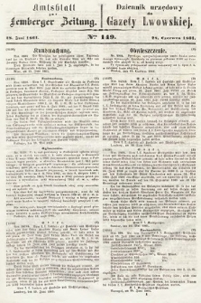 Amtsblatt zur Lemberger Zeitung = Dziennik Urzędowy do Gazety Lwowskiej. 1861, nr 149