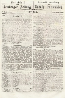 Amtsblatt zur Lemberger Zeitung = Dziennik Urzędowy do Gazety Lwowskiej. 1861, nr 152