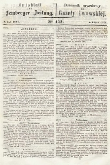 Amtsblatt zur Lemberger Zeitung = Dziennik Urzędowy do Gazety Lwowskiej. 1861, nr 153