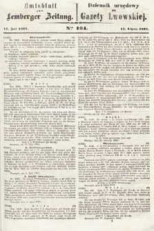 Amtsblatt zur Lemberger Zeitung = Dziennik Urzędowy do Gazety Lwowskiej. 1861, nr 164