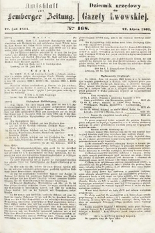 Amtsblatt zur Lemberger Zeitung = Dziennik Urzędowy do Gazety Lwowskiej. 1861, nr 168