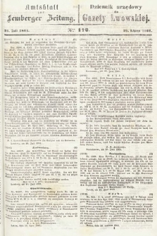 Amtsblatt zur Lemberger Zeitung = Dziennik Urzędowy do Gazety Lwowskiej. 1861, nr 172