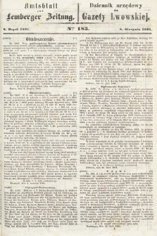 Amtsblatt zur Lemberger Zeitung = Dziennik Urzędowy do Gazety Lwowskiej. 1861, nr 183