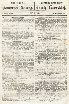 Amtsblatt zur Lemberger Zeitung = Dziennik Urzędowy do Gazety Lwowskiej. 1861, nr 184