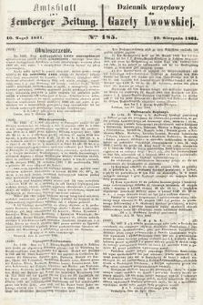 Amtsblatt zur Lemberger Zeitung = Dziennik Urzędowy do Gazety Lwowskiej. 1861, nr 185