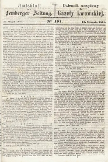 Amtsblatt zur Lemberger Zeitung = Dziennik Urzędowy do Gazety Lwowskiej. 1861, nr 191