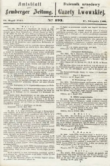 Amtsblatt zur Lemberger Zeitung = Dziennik Urzędowy do Gazety Lwowskiej. 1861, nr 193
