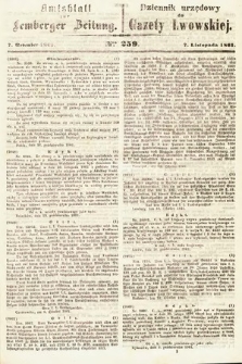 Amtsblatt zur Lemberger Zeitung = Dziennik Urzędowy do Gazety Lwowskiej. 1861, nr 259