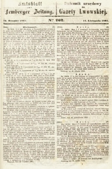 Amtsblatt zur Lemberger Zeitung = Dziennik Urzędowy do Gazety Lwowskiej. 1861, nr 262