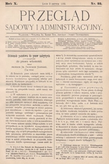 Przegląd Sądowy i Administracyjny. 1885, nr 22