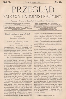 Przegląd Sądowy i Administracyjny. 1885, nr 25